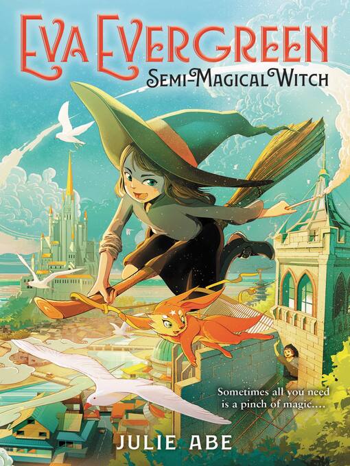 Title details for Eva Evergreen, Semi-Magical Witch by Julie Abe - Available